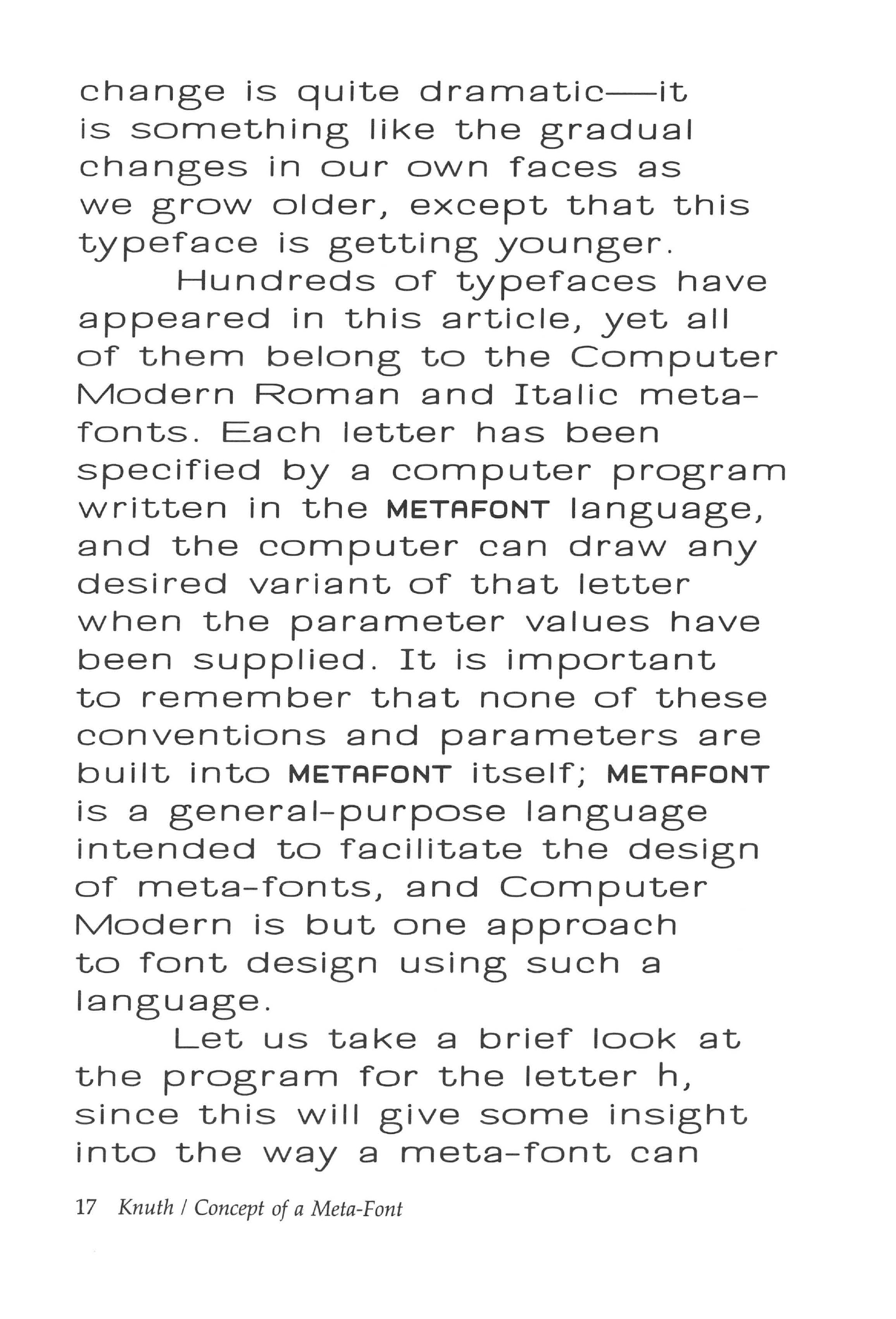 A demonstration by Donald Knuth from 1982 on his Meta-Font, in which each character over many typeset lines on a page represents a subtle shift in typographic parameters. Letterform designs change from letter to letter.